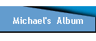 Michael's  Album